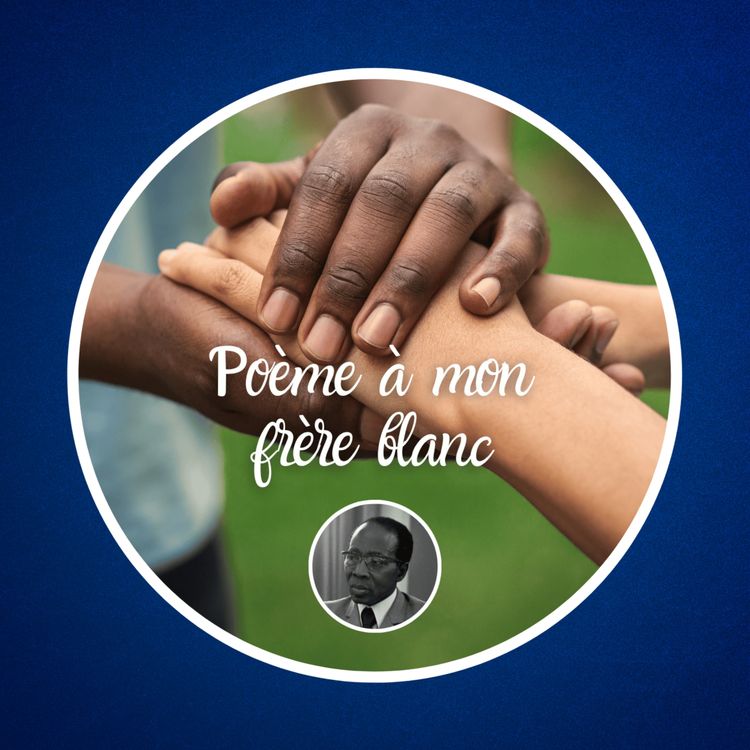cover art for "Poème à mon frère blanc" de Léopold Sédar Senghor 🤝