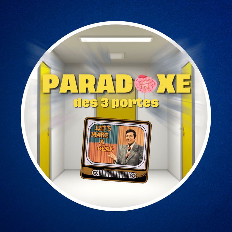 cover art for Qu'est-ce que le paradoxe des 3 portes ? 🚪🚪🚪