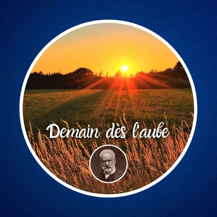 cover art for "Demain dès l'aube" de Victor Hugo 🌤️