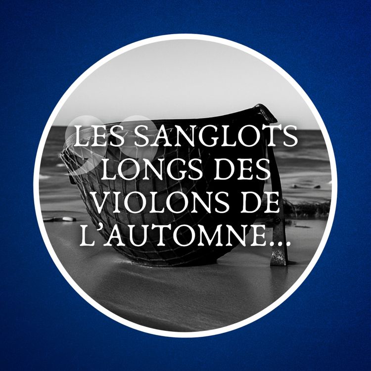 cover art for De Verlaine à Radio Londres : "Les sanglots longs des violons de l'automne..." 🍂