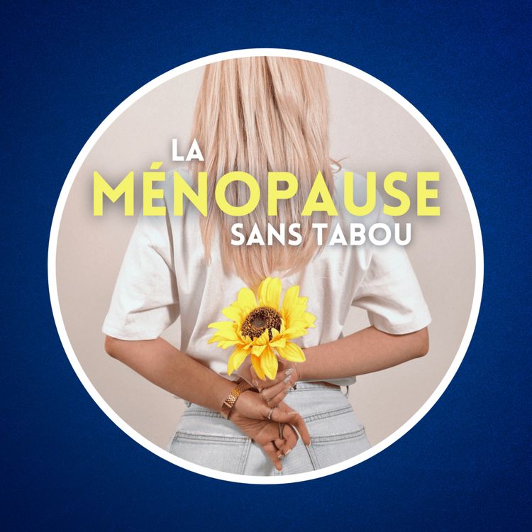 cover art for Qu'est-ce que la ménopause ? (Stop aux idées reçues !) 👩‍🦰