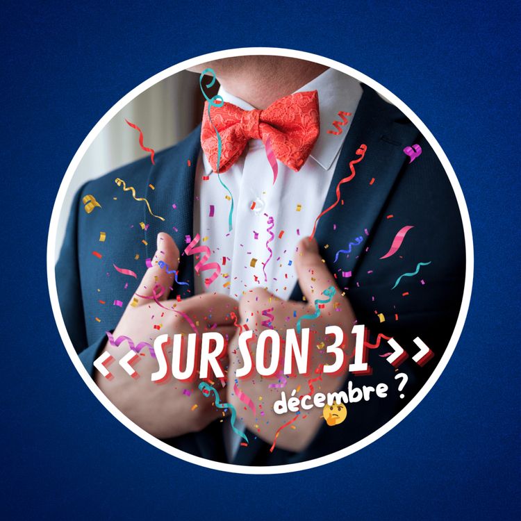 cover art for D'où vient l'expression "se mettre sur son 31" ? 🥳