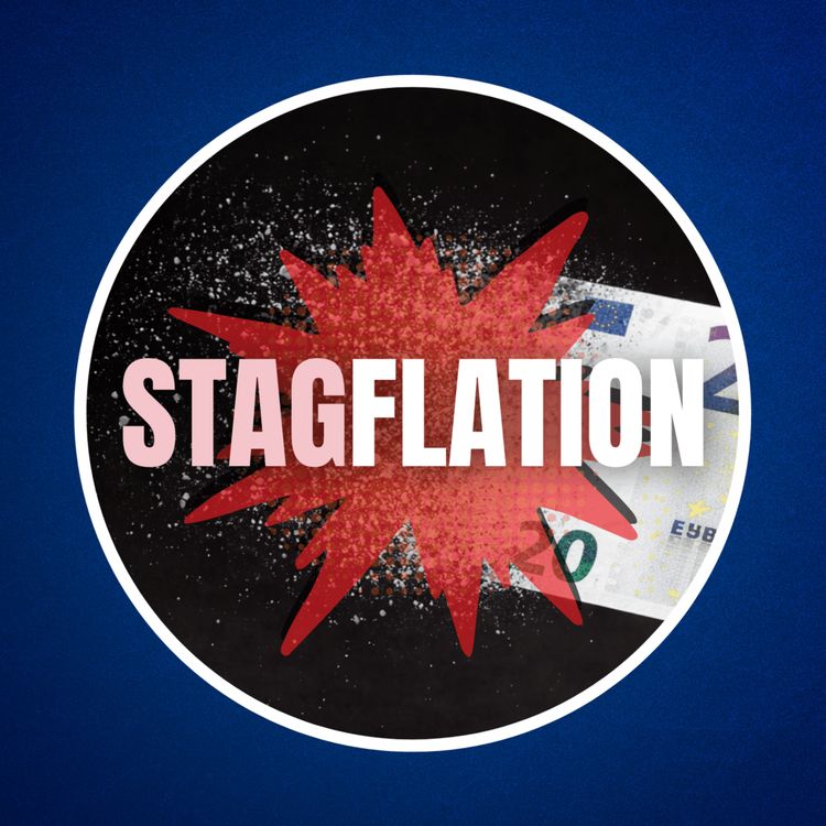 cover art for Qu'est-ce que la stagflation ? Quand l’économie déraille... 💥