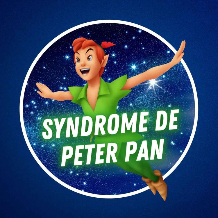cover art for Qu'est-ce que le syndrome de Peter Pan ? 🧚
