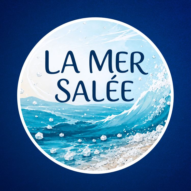 cover art for Pourquoi la mer est-elle salée (et non sucrée) ? 🧂