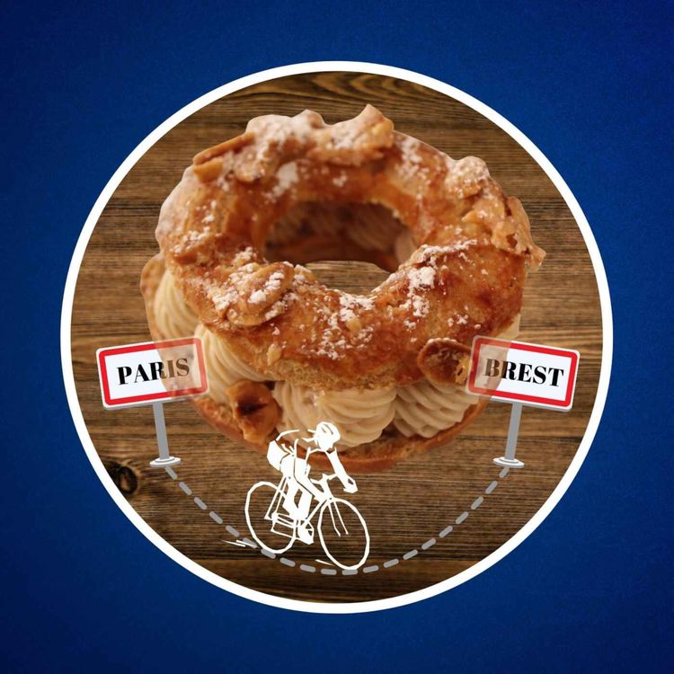cover art for Pourquoi le Paris-Brest a-t-il la forme d’une roue ? 🍩