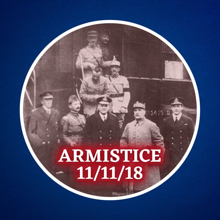cover art for Comment a été signée l'armistice du 11 novembre 1918 ?