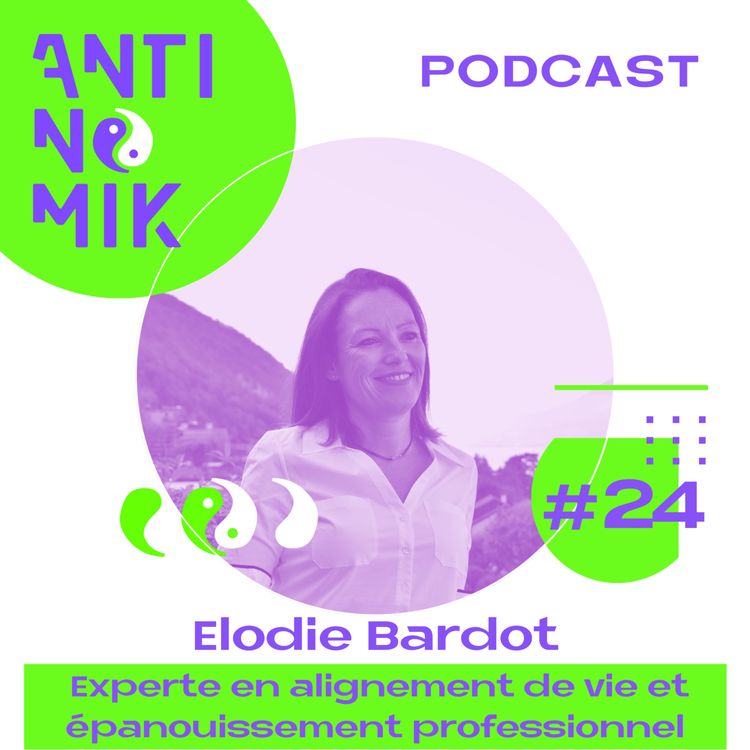 cover art for #24 - Elodie BARDOT - Experte en alignement de vie et épanouissement professionnel