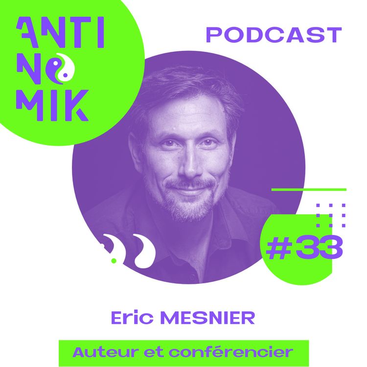 cover art for #33 - Eric Mesnier -  Auteur et conférencier