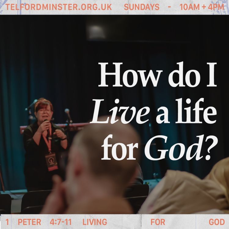 cover art for Living For God (1 Peter 4:7-11)
