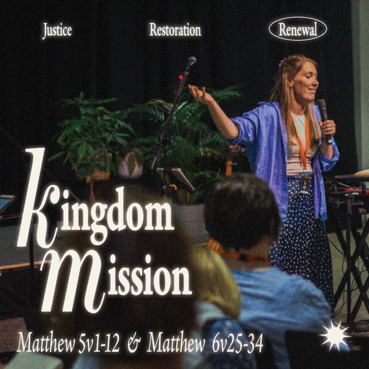 cover art for Kingdom Mission (Matthew 5:1-12, 6:25-34)