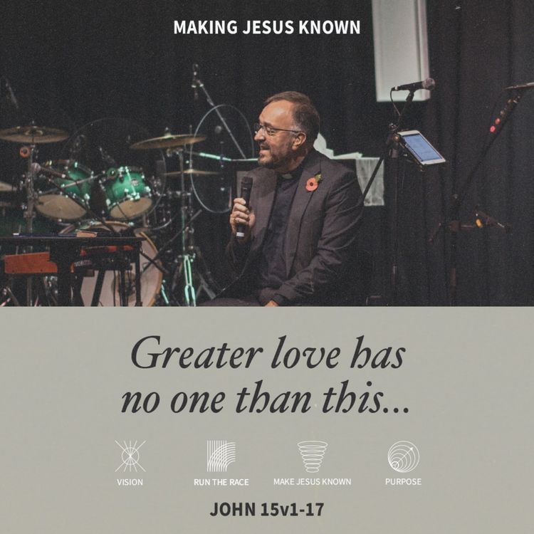 cover art for Greater Love Has No One But This (John 15:1-17)