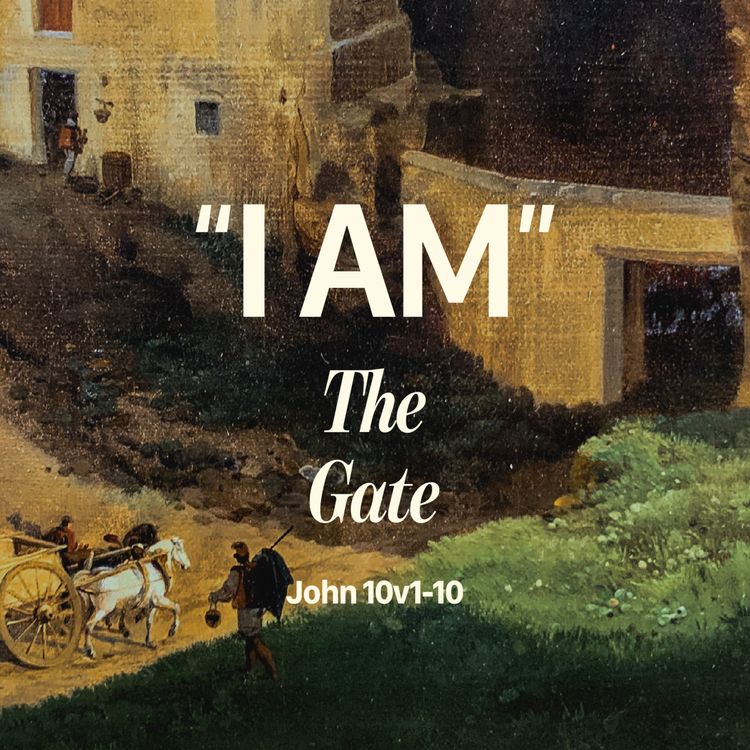 cover art for I Am The Gate (John 10v1-10)
