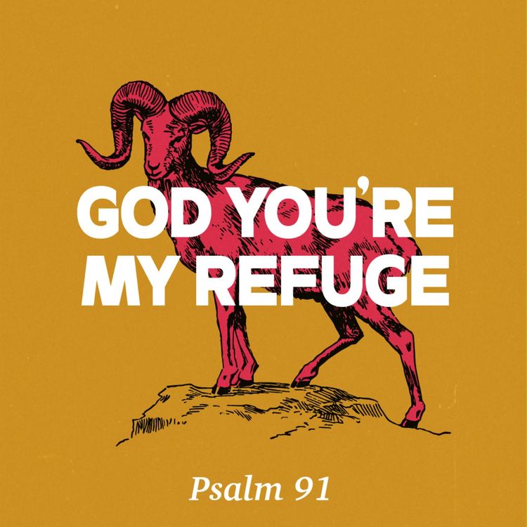 cover art for God, You're My Refuge (Psalm 91)