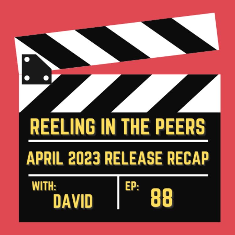 cover art for 88 Super Mario Bros, Air, Evil Dead Rise and More! - April 2023 Release Recap 