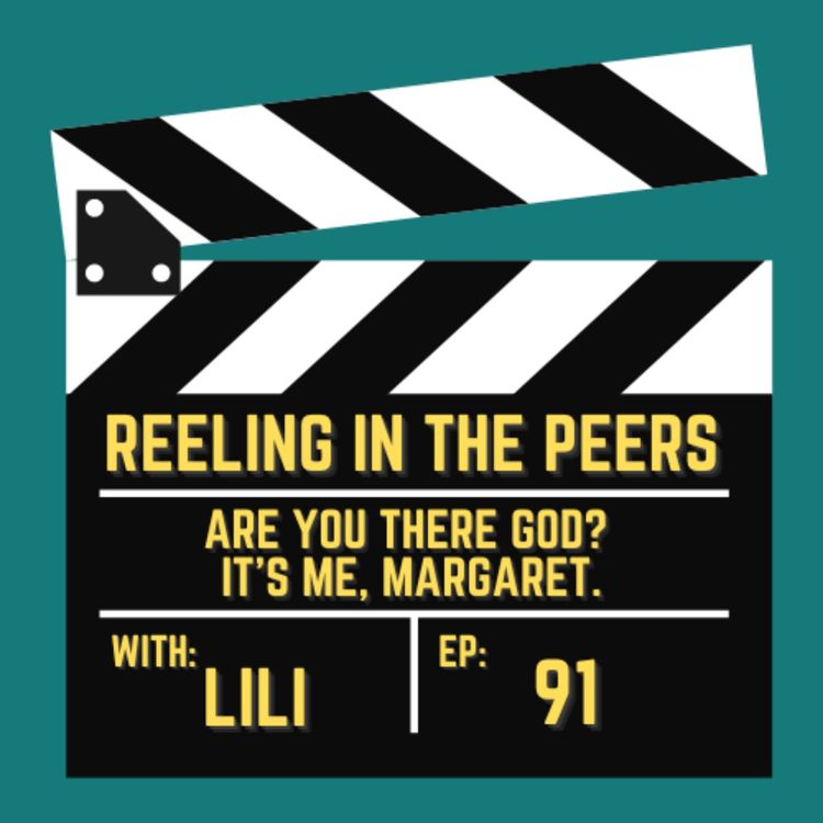 cover art for 91 Are You There God? It's Me, Margaret. w/ Lili