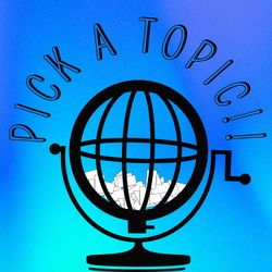 cover art for Pick A Topic!!
