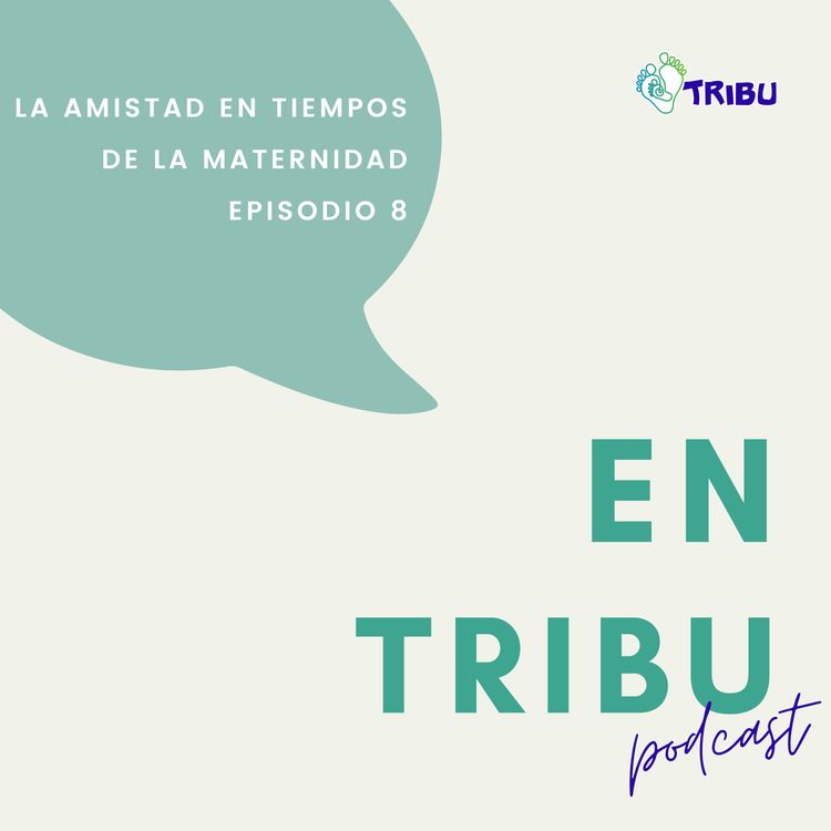 cover art for La amistad en los tiempos de la maternidad