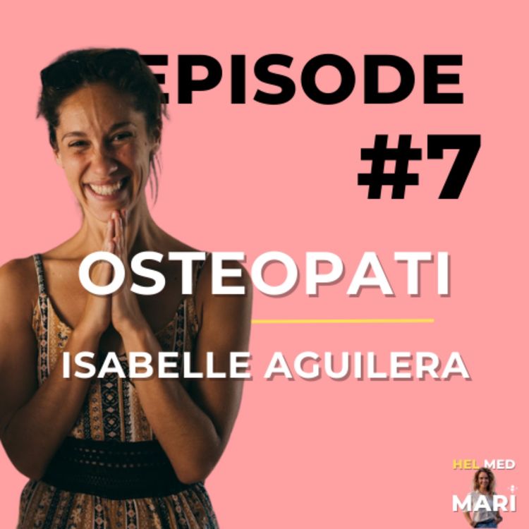 cover art for #7 - Isabelle Aguilera - Osteopati