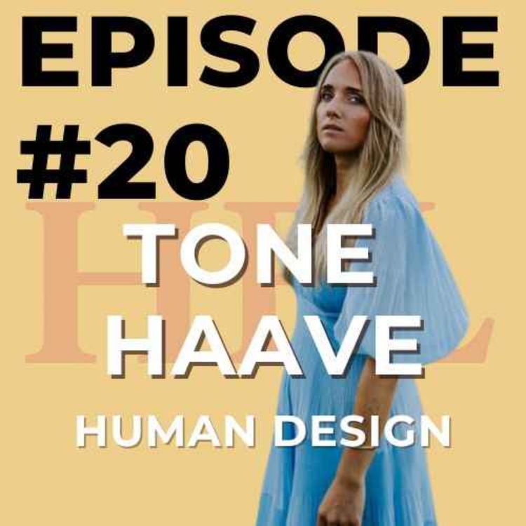 cover art for #20 Human Design med Tone Haave