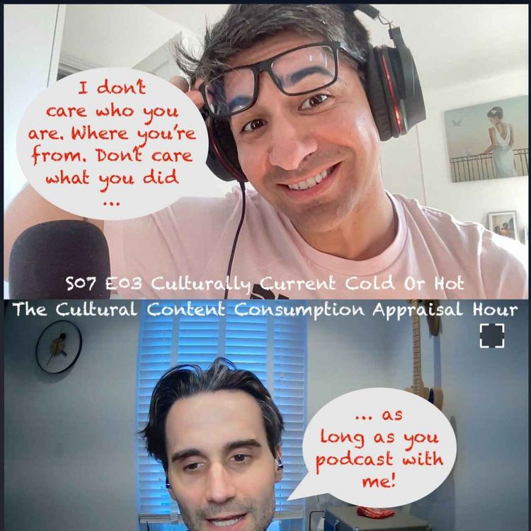 cover art for S07 E03 Culturally Current Cold Or Hot 