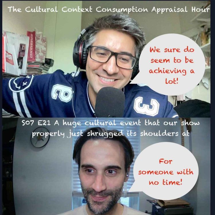 cover art for S07E21 A huge cultural event that our show properly just shrugged its shoulders at