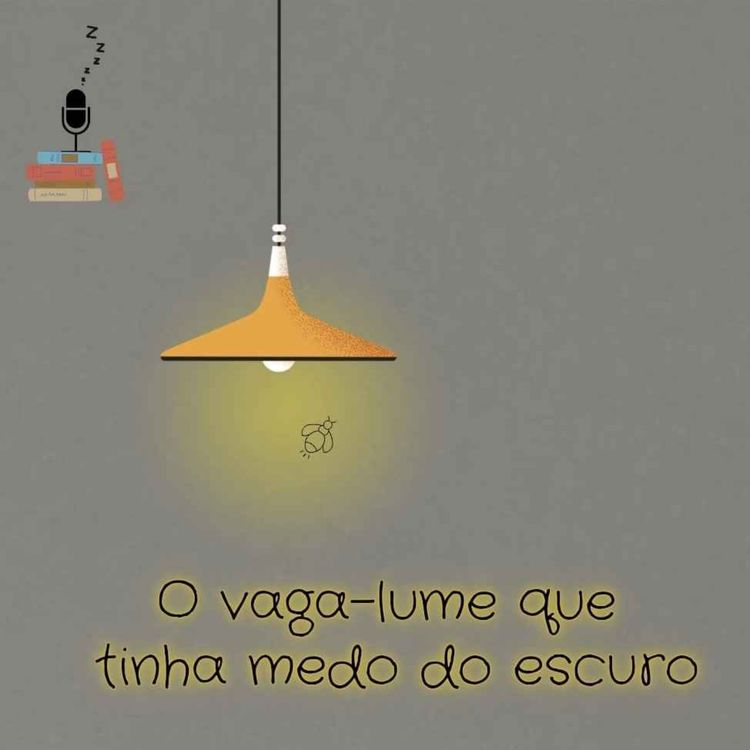 cover art for O vaga-lume que tinha medo do escuro