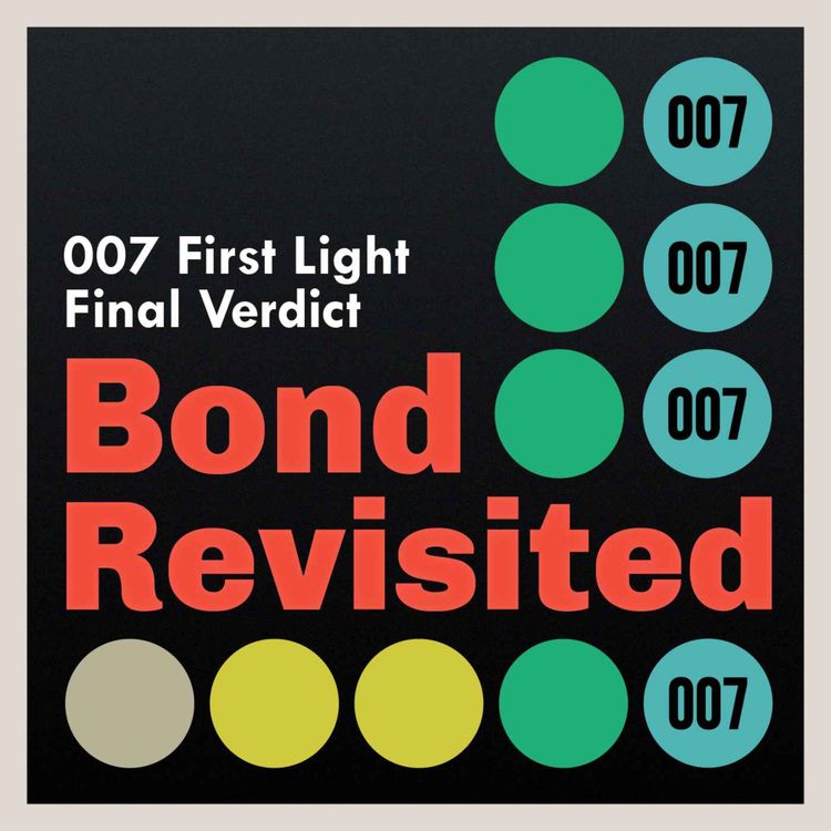 cover art for Everything we loved (and hated) about 007 First Light