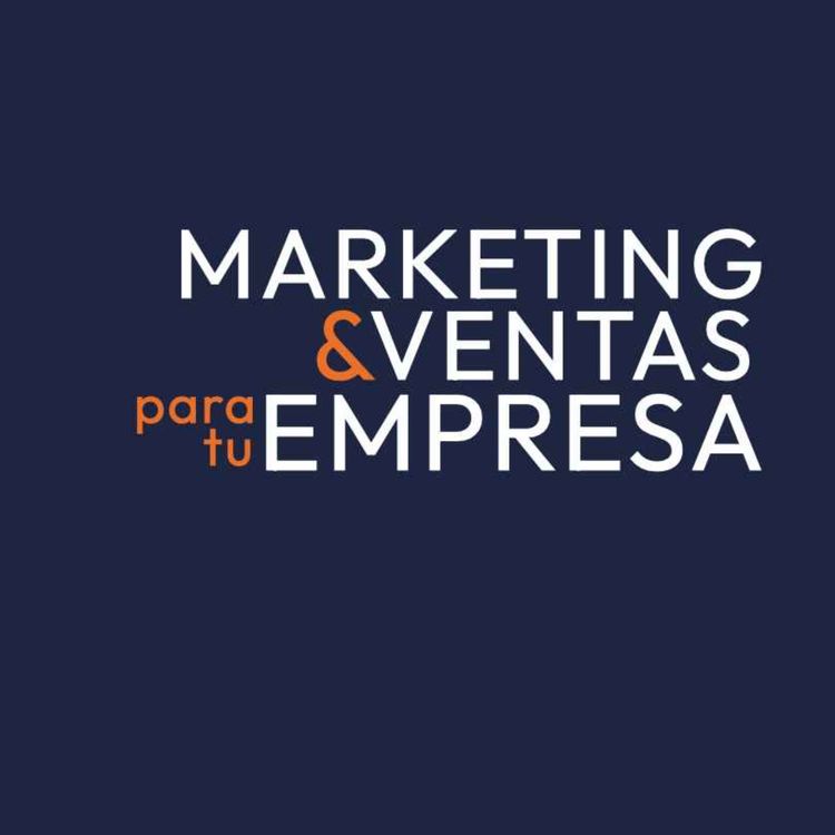 cover art for 00 - Marketing & Ventas para tu Empresa