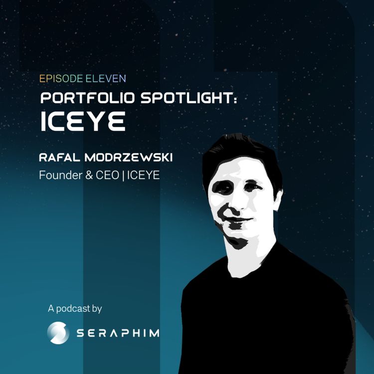 cover art for Portfolio Spotlight: Rafal Modrzewski, CEO and Co-Founder of ICEYE