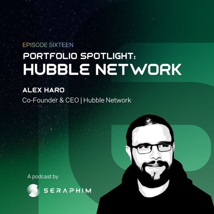 cover art for Portfolio Spotlight: Alex Haro, CEO and Co-Founder, Hubble Network