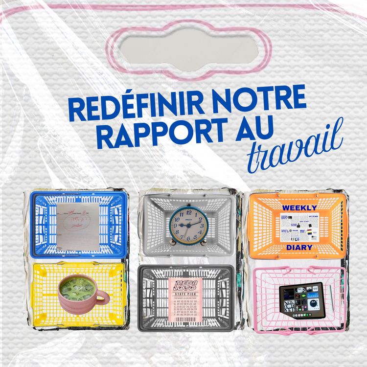 cover art for Redéfinir notre rapport au travail