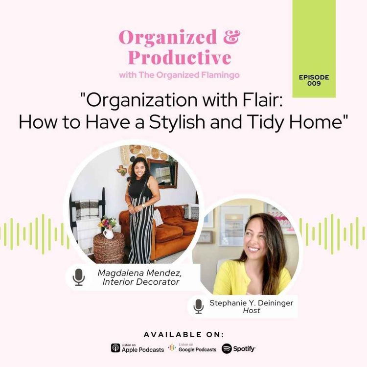 cover art for 9: Organization with Flair: How to Have a Stylish and Tidy Home