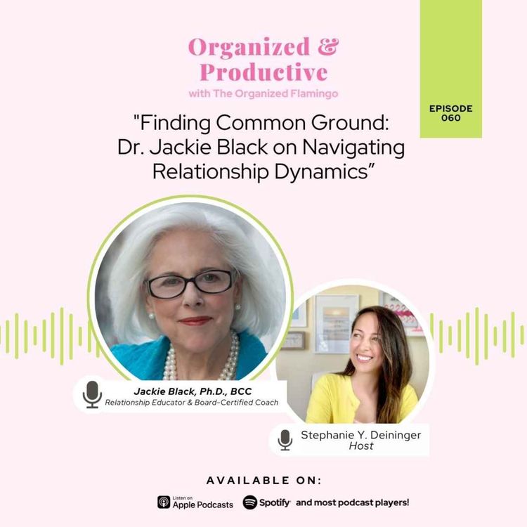 cover art for 60: Finding Common Ground: Dr. Jackie Black on Navigating Relationship Dynamics