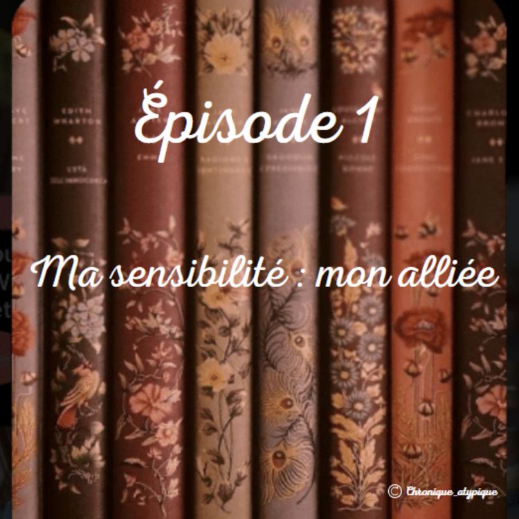 cover art for Ma sensibilité : mon alliée