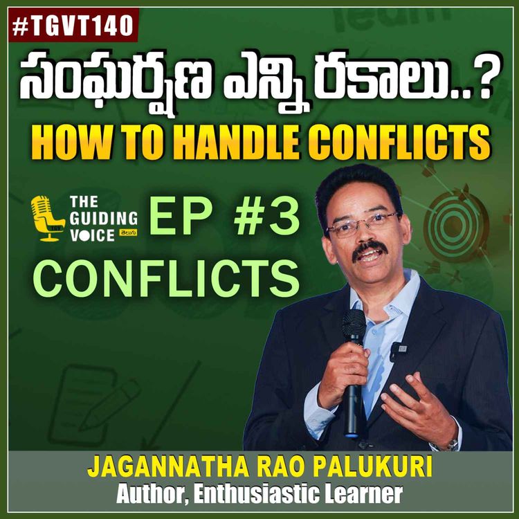 cover art for Handling Conflicts Ep 3 TGVT Leader in YOU series | Jagannatha Rao Palukuri | #TGVT140