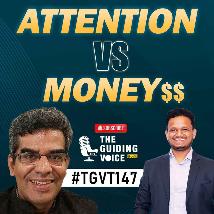 cover art for Attention vs Money ($$) | Jagan Mantha & Naveen Samala | #TGVT147