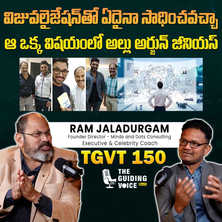 cover art for The Power of Visualization | Executive & Celebrity Coach Ram Jaladurgam | #TGVT150