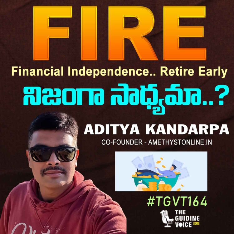 cover art for ఈ రోజుల్లో early రిటైరుమెంట్ నిజంగా సాధ్యమా? | ADITYA KANDARPA | #TGVT164