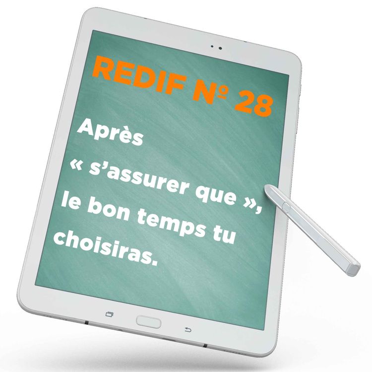 cover art for Redif nº 28 : Après « s’assurer que », le bon temps tu choisiras.