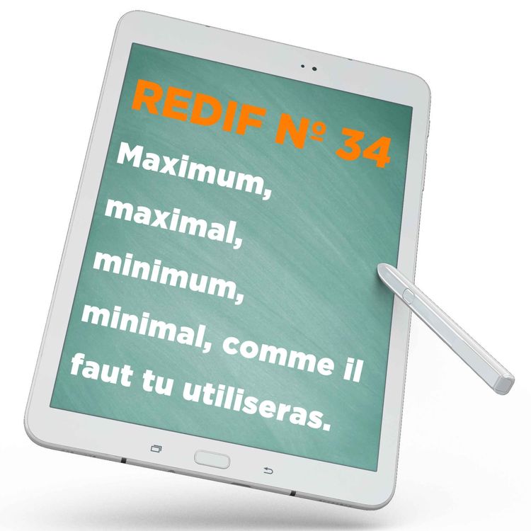 cover art for Redif nº 34 : Maximum, maximal, minimum, minimal, comme il faut tu utiliseras.