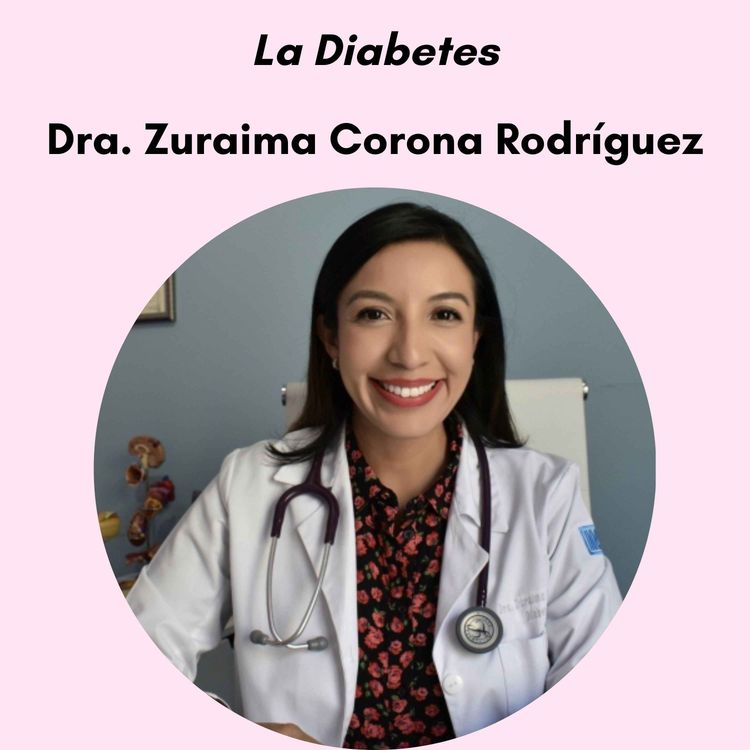 cover art for La Diabetes Dra. Zuraima Corona