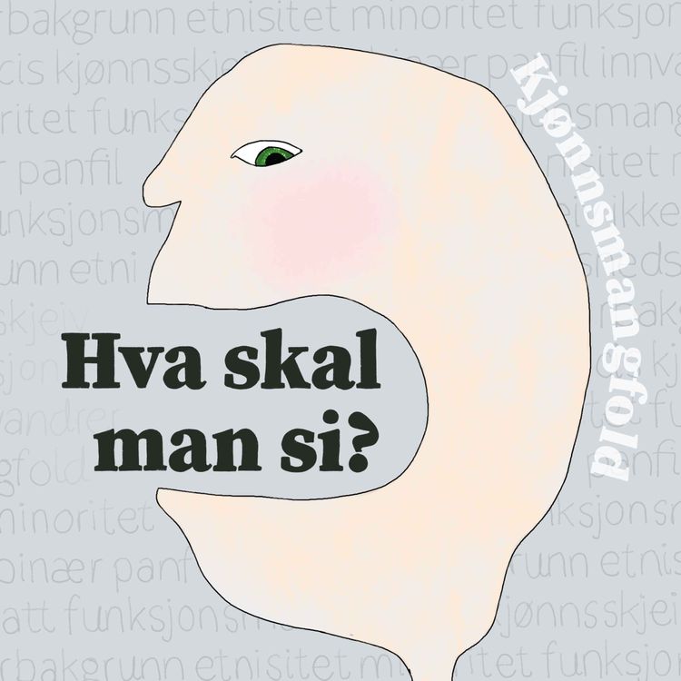 cover art for 1/4: Hva skal man si – om kjønn?