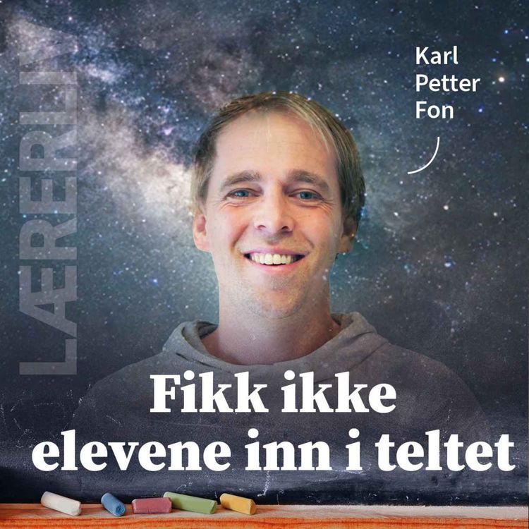 cover art for Lærerliv: Fikk ikke elevene inn i teltet