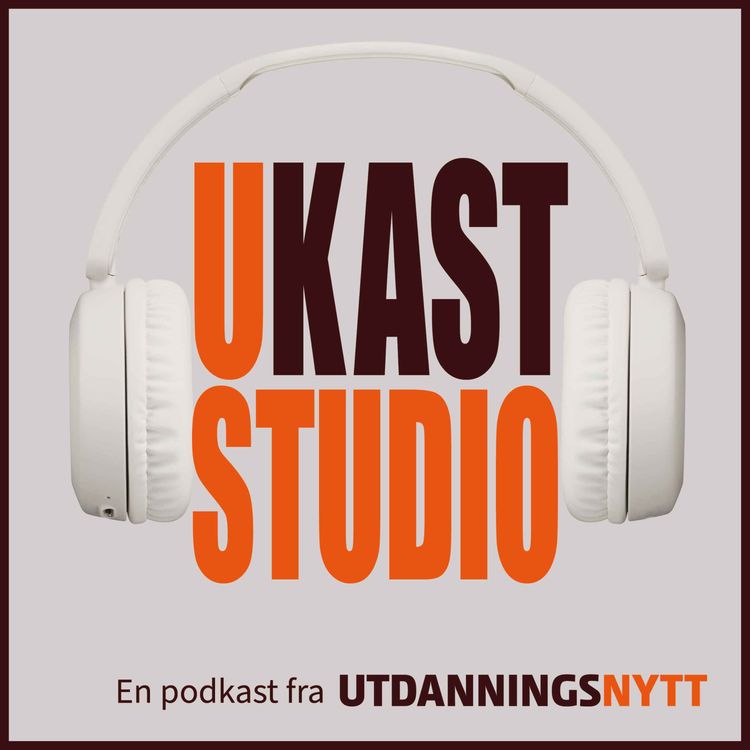 cover art for Ukast Studio: - Vi har opplevd at rektorer ber om sitatsjekk på læreres sitater