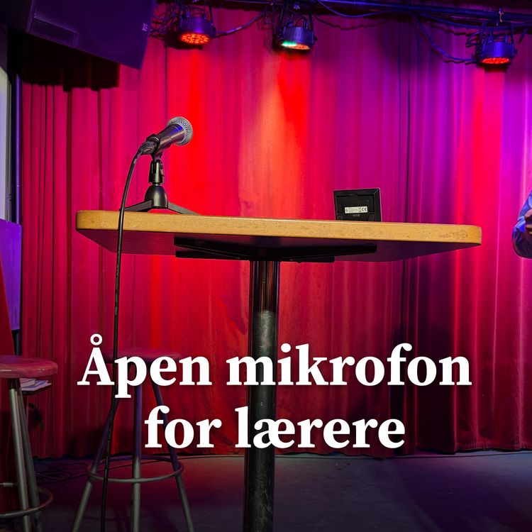 cover art for Reportasje: Åpen mikrofon for lærere