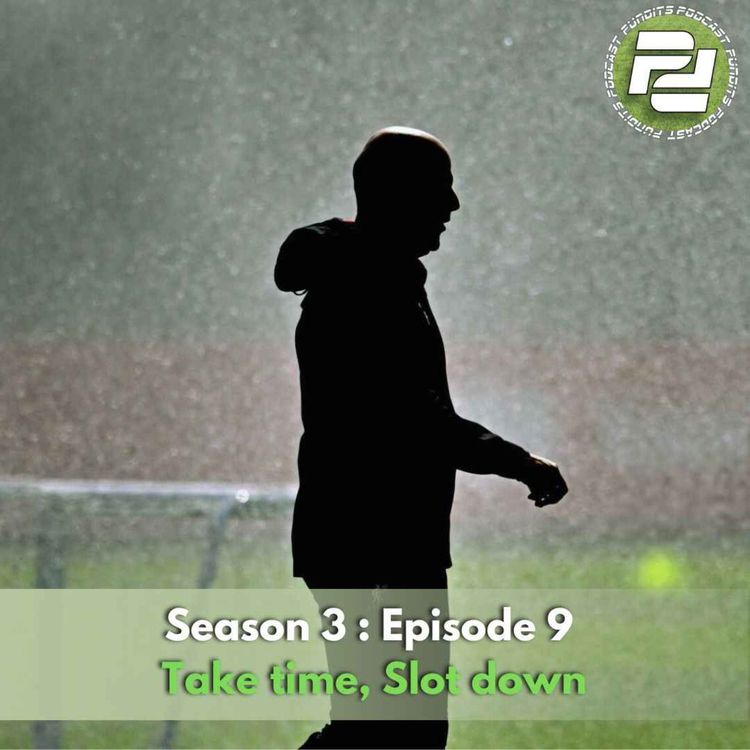 cover art for Take time, Slot down | Podcast Pundits