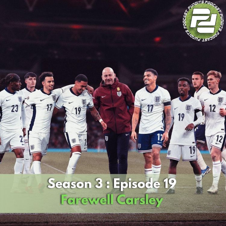 cover art for Farewell Carsley | Podcast Pundits