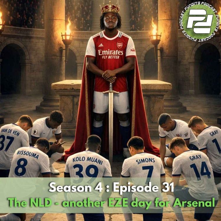 cover art for The NLD - another EZE day for Arsenal (ft Donnie Darko) | Podcast Pundits