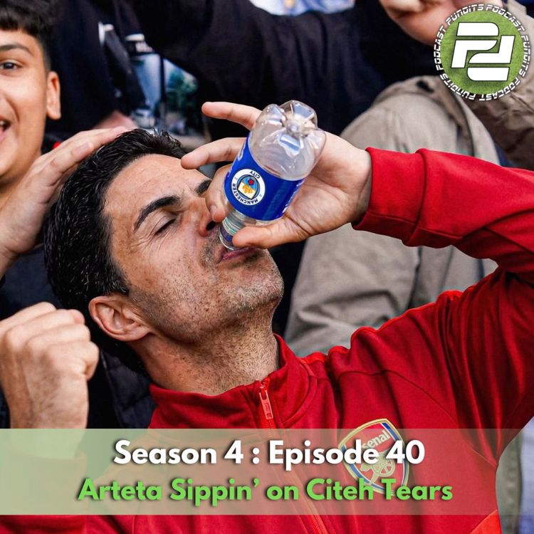 cover art for Arteta sippin' on Citeh tears (ft Donnie Darko & Matty Savage) | Podcast Pundits